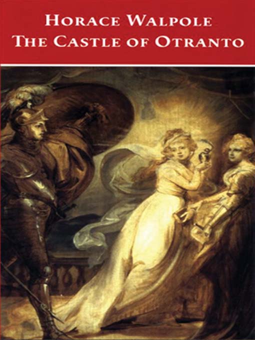 Horace Walpole创作的The Castle of Otranto作品的详细信息 - 可供借阅